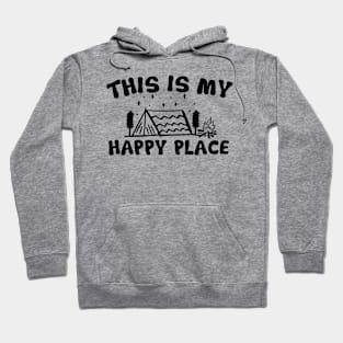 My Happy Camping Place Hoodie